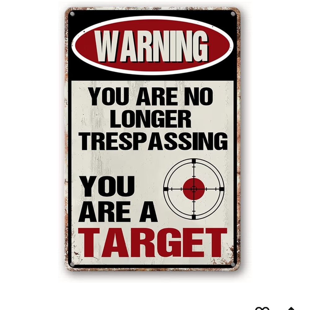 Warning 'You Are A Target' Metal Sign - Red, Black, White